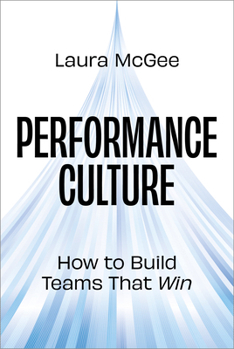 Hardcover Performance Culture: How to Build Teams That Win Book