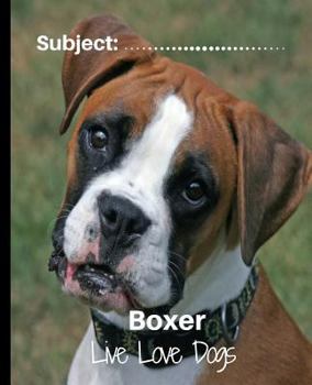 Paperback Boxer - Live Love Dogs!: Composition Notebook for Dog Lovers Book