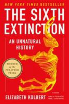 Paperback The Sixth Extinction: An Unnatural History Book