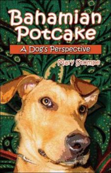 Paperback Bahamian Potcake: A Dog's Perspective Book