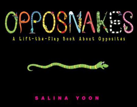 Hardcover Opposnakes: A Lift-The-Flap Book about Opposites Book