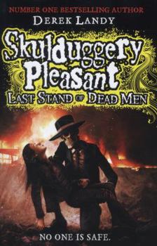 Hardcover Last Stand of Dead Men (Skulduggery Pleasant) Book
