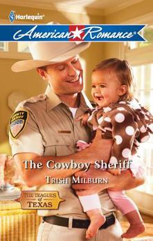 The Cowboy Sheriff - Book #3 of the Teagues of Texas