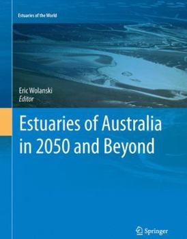 Paperback Estuaries of Australia in 2050 and Beyond Book