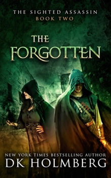 The Forgotten - Book #2 of the Sighted Assassin