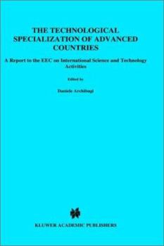 Hardcover The Technological Specialization of Advanced Countries: A Report to the EEC on International Science and Technology Activities Book