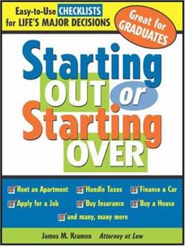 Paperback Starting Out or Starting Over: An Expert's Checklists for Life's Major Decisions Book