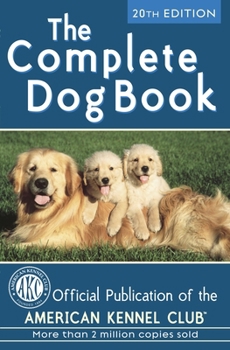 Hardcover The Complete Dog Book: 20th Edition Book