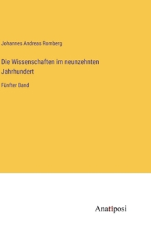 Die Wissenschaften im neunzehnten Jahrhundert: F�nfter Band