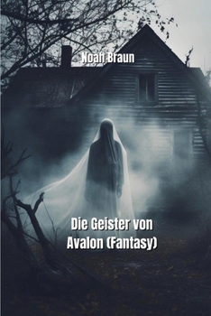 Paperback Die Geister von Avalon (Fantasy) [German] Book