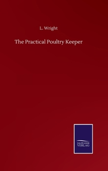 Hardcover The Practical Poultry Keeper Book