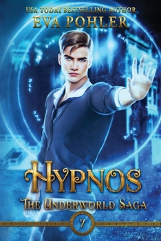 Hypnos: A Gatekeeper's Saga Spin-Off, Book One - Book #7 of the Underworld Saga