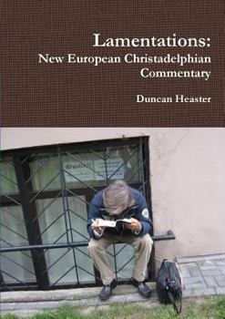 Paperback Lamentations: New European Christadelphian Commentary Book