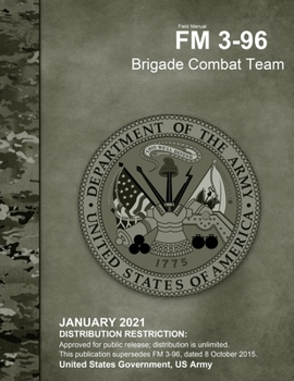 Paperback Field Manual FM 3-96 Brigade Combat Team January 2021 Book