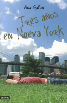 Paperback Tres Anos en Nueva York = Three Years in New York [Spanish] Book