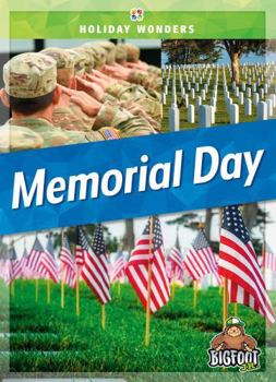 Memorial Day - Holiday Wonders Series, Nonfiction Reading About Traditions & History for Young Readers Kindergarten - Grade 3 - Bigfoot Jr. Collection - Book  of the Holiday Wonders