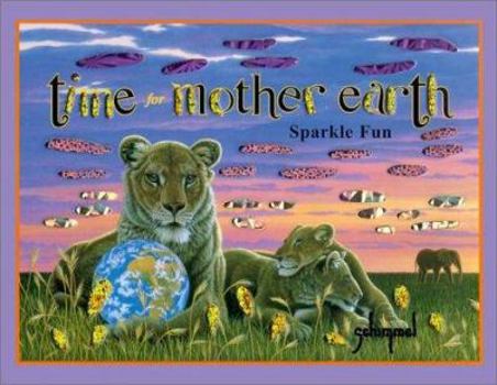 Hardcover Time for Mother Earth: Sparkle Fun Book