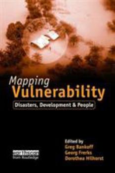 Paperback Mapping Vulnerability: Disasters, Development and People Book