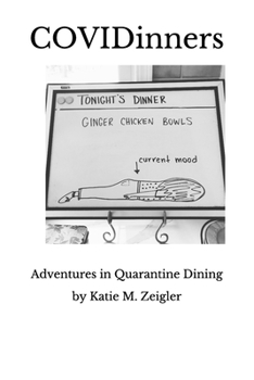 Paperback COVIDinners: Adventures in Quarantine Dining Book