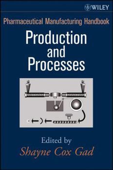 Hardcover Pharmaceutical Manufacturing Handbook: Production and Processes Book