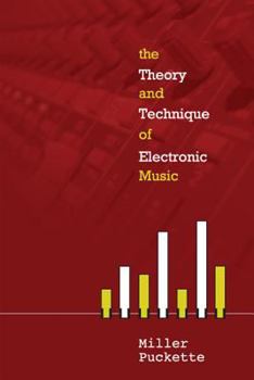 Hardcover Theory & Techniques of Electronic Music Book