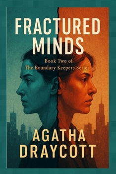 Paperback Fractured Minds: Book Two of THE BOUNDARY KEEPERS Book