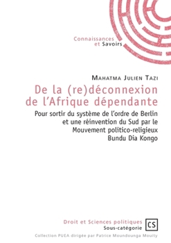 Paperback De la (re)déconnexion de l'Afrique dépendante [French] Book