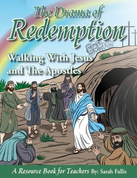 Paperback The Drama of Redemption Volume 3: Walking With Jesus and The Apostles Book