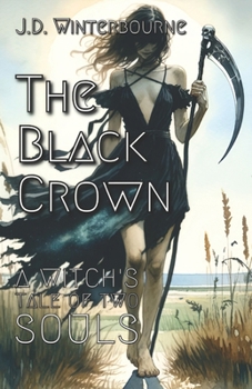 Paperback The Black Crown: A Witch's Tale of Two Souls Book