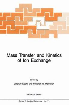 Hardcover Mass Transfer and Kinetics of Ion Exchange Book