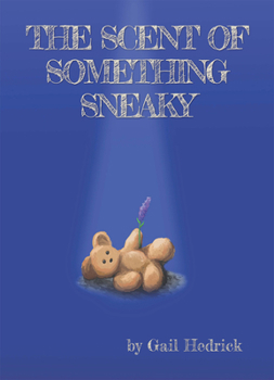 Paperback The Scent of Something Sneaky Book