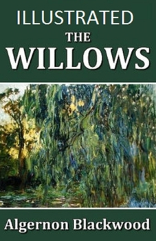 The Willows Illustrated