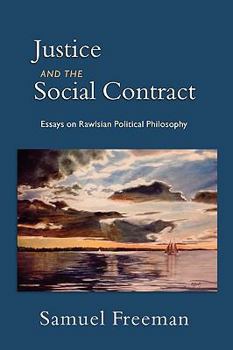 Paperback Justice and the Social Contract: Essays on Rawlsian Political Philosophy Book