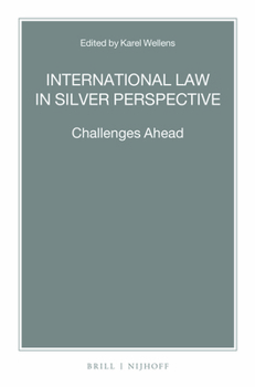 Paperback International Law in Silver Perspective: Challenges Ahead Book