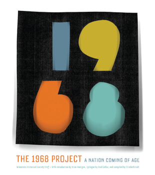 Paperback The 1968 Project: A Nation Coming of Age Book