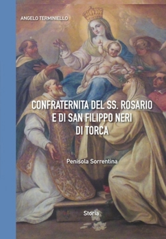 Paperback Confraternita del SS. Rosario e di San Filippo Neri di Torca [Italian] Book