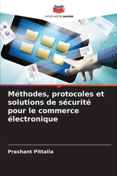 Paperback Méthodes, protocoles et solutions de sécurité pour le commerce électronique [French] Book