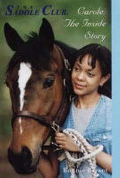 Carole: The Inside Story - Book  of the Saddle Club Inside Stories