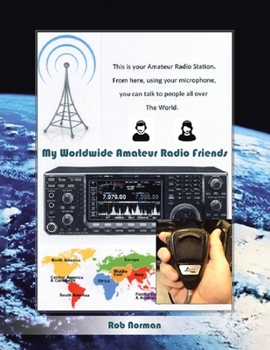 Paperback My Worldwide Amateur Radio Friends Book