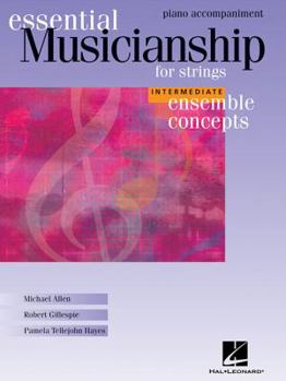 Paperback Essential Musicianship for Strings: Piano Accompaniment: Intermediate Ensemble Concepts Book