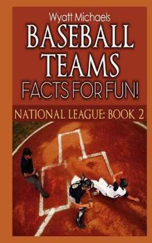 Paperback Baseball Teams Facts for Fun! National League Book 2 Book