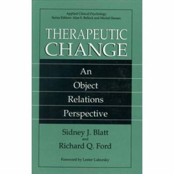 Hardcover Therapeutic Change: An Object Relations Perspective Book
