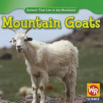 Mountain Goats - Book  of the Animals That Live in the Mountains