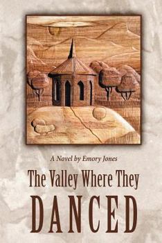 Paperback The Valley Where They Danced Book