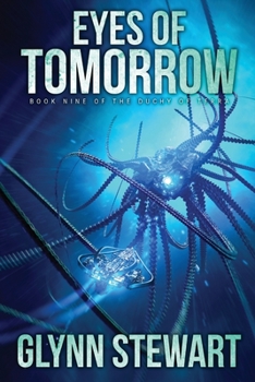 Eyes of Tomorrow - Book #9 of the Duchy of Terra Universe