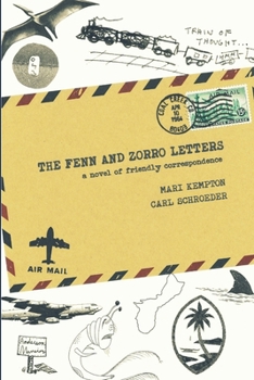 Paperback The Fenn and Zorro Letters: A Novel of Friendly Correspondence Book