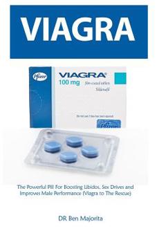 Paperback Viagra Pills for Men: 100% Solution to Erectile Dysfunction and Ultimate Libido Booster for Men - Powerful and Long Lasting Erection Book