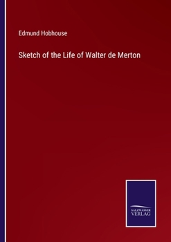 Paperback Sketch of the Life of Walter de Merton Book