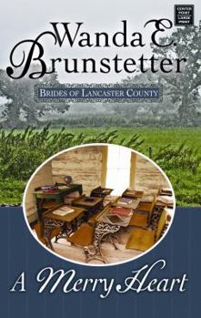 A Merry Heart - Book #1 of the Brides of Lancaster County