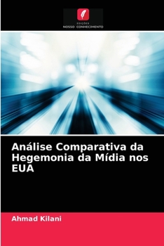 Paperback Análise Comparativa da Hegemonia da Mídia nos EUA [Portuguese] Book